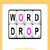 Word Drop (428.41 KiB)